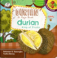 Durian si raja buah= durian king of fruits
