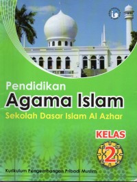 Pendidikan agama islam: sekolah dasar islam Al Azhar kelas 2