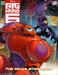 Big hero 6: the movie storybook