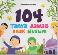 104 Tanya jawab anak muslim