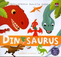 Ensiklopedia balita cerdas: dinosaurus