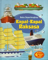 Buku superlengkap kapal-kapal raksasa