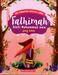 Fathimah binti muhammad saw. Yang sabar