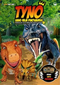 Tyno: sang raja dinosaurus pengacau cilik mencari harta karun