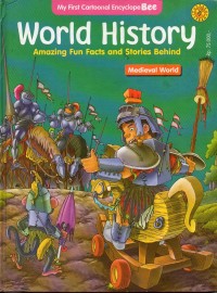 World history amazing fun facts and stories behind: medieval world