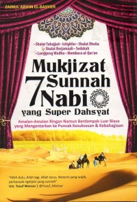 Mukjizat 7 sunnah nabi yang super dahsyat: amalan-amalan ringan namun berdampak luar biasa yang mengantarkan ke puncak kesuksesan dan kebahagiaan