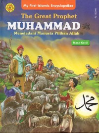 the Great prophet muhammad saw: meneladani manusia pilihan allah swt masa kecil