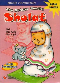 Aku belajar sendiri sholat: untuk anak-anak