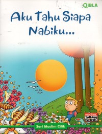 Aku tahu siapa nabiku...