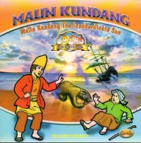 Malin kundang= malin kundang the insubordinate son