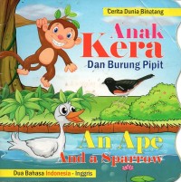 Anak kera dan burung pipit = An ape and a sparrow