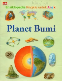 Ensiklopedia ringkas untuk anak: planet bumi