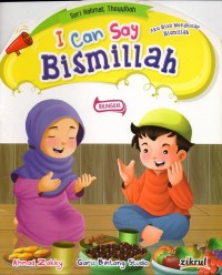 I can say bismillah = aku bisa mengucap bismillah