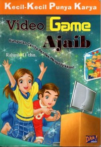 Video game ajaib: kumpulan cerita pendek mengasyikkan!