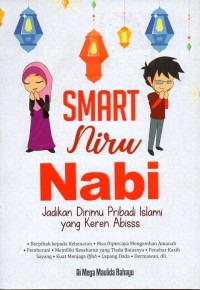 Smart niru nabi: jadikan dirimu pribadi islmai yang keren abisss