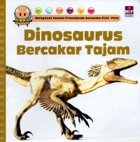 Mengenal hewan prasejarah bersama Prof. Pete: dinosaurus bercakar tajam