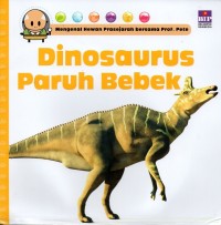 Mengenal hewan prasejarah bersama Prof. Pete: dinosaurus paruh bebek