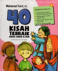 Empat puluh (40) kisah tebaik anak-anak ajaib: untuk anak usia 7-12 tahun