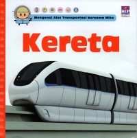 Mengenal alat transportasi bersama Mike: kereta