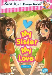 My sister my love