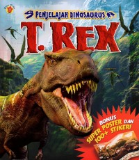 Penjelajah dinosaurus: t.rex