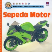 Mengenal alat transportasi bersama Mike: sepeda motor