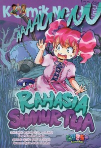 Komik next g: rahasia sumur tua