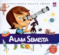 Ensiklopedia balita cerdas: alam semesta