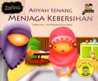 Aisyah senang menjaga kebersihan