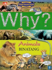 Why? Animals= binatang