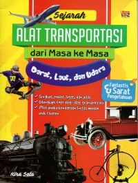 Sejarah alat transportasi dari masa ke masa: darat, laut, dan udara