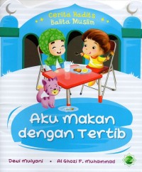 Aku makan dengan tertib