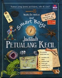 Book for active and smar boys: jadilah petualang kecil