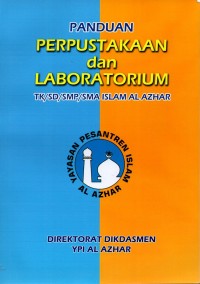 Panduan perpustakaan dan laboratorium tk/sd/smp/sma islam al azhar