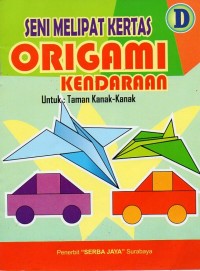 Seni melipat kertas origami kendaraan: untuk taman kanak-kanak