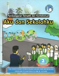 Pembelajaran tematik dan kontekstual kelas 2 tema 4: aku dan sekolahku