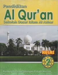 Pendidikan al-qur'an: sekolah dasar islam Al-Azhar kelas 2