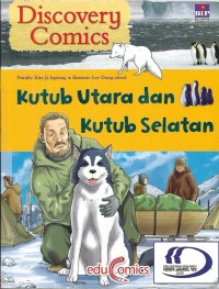 Discovery comics: kutub utara dan kutub selatan