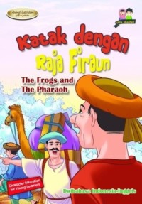 Katak dengan raja firau= the frogs and the pharaoh