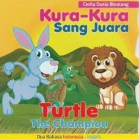 Kura-kura sang juara= turtle the champion