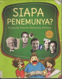 Siapa penemunya? Kumpulan sejarah penemuan penting