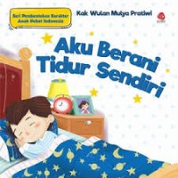 Aku berani tidur sendiri