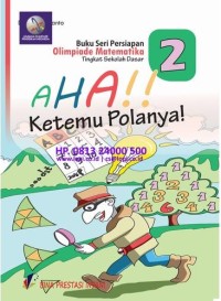 Buku seri persiapan olimpiade matematika tingkat sd 2: aha!! Ketemu polanya!