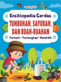 Ensiklopedia cerdas tumbuhan, sayuran dan buah-buahan terbaik-terlengkap-mendidik
