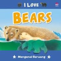 I love bears= mengenal beruang