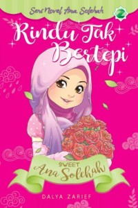 Rindu tak bertepi: sweet ana solehah