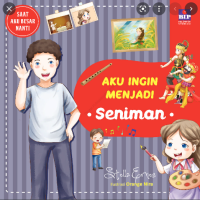 Saat aku besar nanti: aku ingin menjadi seniman