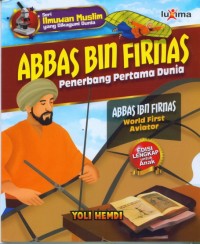 Image of Abbas bin firnas: penerbang pertama dunia= abbas ibn firnas world first aviator