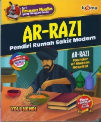 Image of Ar-razi: pendiri rumah sakit modern= Ar-razi founder of modern hospital
