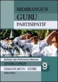 Image of Ensiklopedi tematis mutu guru: membangun guru partisipatif 9